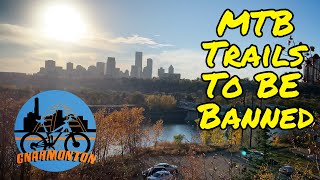 Edmonton's Mountain Bike Trails Are in Trouble...