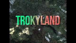 TROKILAND . La historia de un 'Trail Builder'