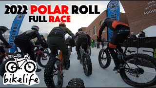 Polar Roll 2022 Full Race - 30 mile MASS START...