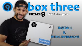 Box 3 Prime 9 Initial Impressions plus Install
