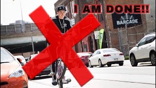 I QUIT RIDING!!!