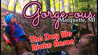 Gorge-ous Marquette, MI - Oops we broke Aaron!