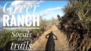 Flowiest mtb Trails in Socal? Greer Ranch (215...