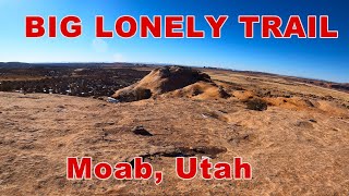 Big Lonely Trail || Moab Navaho Rocks Area ||...