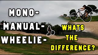 WHEELIE MANUAL MONO ? What's the difference?
