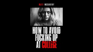 How to Avoid Fucking Up at College Audiobook...