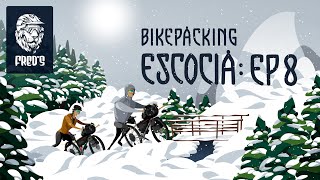 BikePacking Escocia en Invierno - EP 8