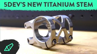 How It's Made - 5DEV's Brand New Titanium...