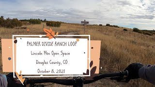 Palmer Divide Ranch Loop - Lincoln Mtn Open...