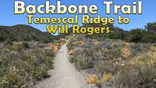 Backbone Trail - Temescal Ridge to Will Rogers...