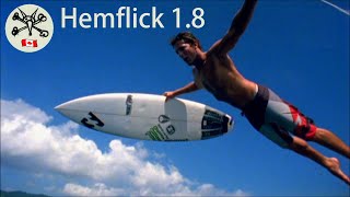 Hemflick 1.8 (a surfing mash up): In Memory of...