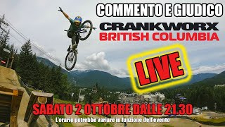 COMMENTO E GIUDICO CRANKWORX BRITISH COLUMBIA...