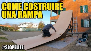 #SLOPELIFE - COME COSTRUIRE UNA RAMPA IN LEGNO