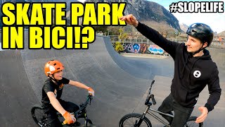 #SLOPELIFE​ - GIRARE IN SKATEPARK E'...