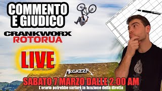 COMMENTO E GIUDICO IL CRANKWORX ROTORUA LIVE!