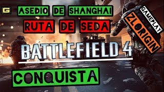 ◾ BATTLEFIELD 4 conquista ASEDIO DE SHANGHAI...