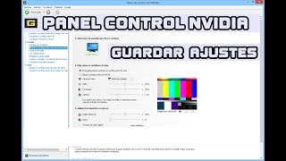 PANEL CONTROL Nvidia /solucionar  ajustes de...