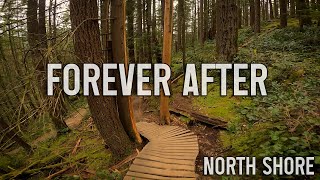 Forever After - Mount Seymour - North Shore MTB