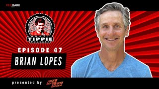 #47 Brian Lopes -  Multiple World Champion,...