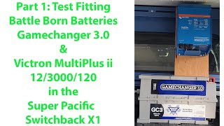 Part 1: Battle Born 270Ah Gamechanger and...