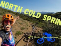 North Cold Springs Trail -MTB- Santa Barbara, CA