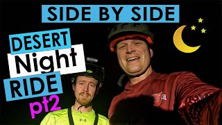 SIDE BY SIDE NIGHT RIDE MTB