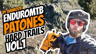 RUTA ENDUROMTB | PATONES HARD TRAILS | VOL1
