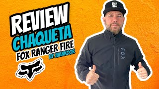 REVIEW | CHAQUETA FOX  RANGER FIRE 