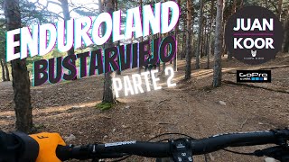 ENDUROLAND BUSTARVIEJO | EL BOSQUE