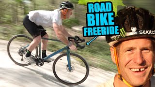 INSANE MTB FREERIDE SENDS ON MY ROAD BIKE!