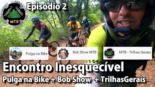 ENCONTRO INESQUECÍVEL  com Bob Show e Pulga...