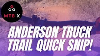 Anderson Truck Trail Down Hill Ride Quick Snip