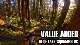 Value Added | Alice Lake, Squamish, BC | MTB