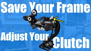 How To Adjust A Shimano Rear Derailleur Clutch...