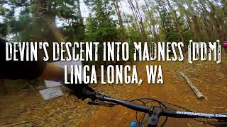 Devins Descent into Madness, Linga Longa, WA