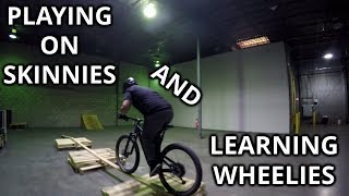 Playing on Skinnies and Learning Wheelies | MTB