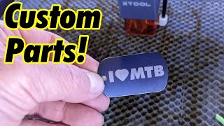 Custom Mountain Bike Parts with a LASER! |...