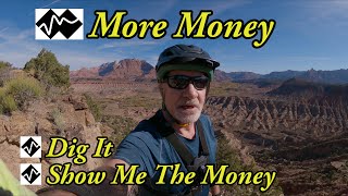 Show Me the Money and More Money