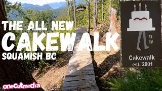 The All New Cake Walk in Squamish BC,  Lets go...