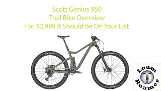 Scott Genius 950: A Trail Bike for $2,999 That...