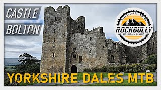 Castle Bolton - Yorkshire Dales Mountain...