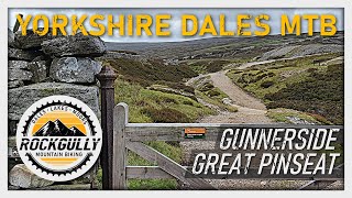 Gunnerside | Great Pinseat - Yorkshire Dales...