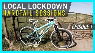 Local Lockdown | Hardtail Sessions - Shildon /...