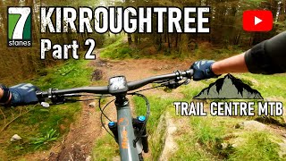 Kirroughtree Part 2 - 7stanes Mountain Biking...