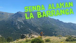 ♂️ Senda Alakan | La Barranca,...