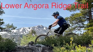 Lower Angora Ridge Mountain Bike Climb and Descent