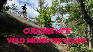 Culture MTB - Épisode 9 - Mont Ste Marie en...