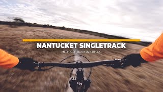 Mountain Biking ... On Nantucket? || Soft,...