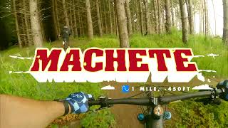 Machete - New Family Friendly Flow Trail at...
