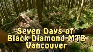 Seven Days of Black Diamond MTB  - Vancouver, BC